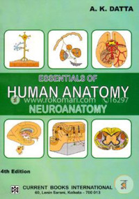 Essentials Of Human Anatomy Vol- 4 : Neuroanatomy