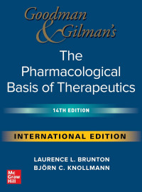 GOODMAN AND GILMAN'S THE PHARMACOLOGICAL BASIS OF THERAPEUTICS