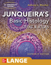 Junqueirs Basic Histology : Texts Atlas